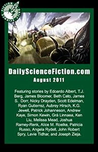 Daily Science Fiction Stories of August 2011 (Daily Science Fiction Stories) by Lavie Tidhar, Michele-Lee Barasso, Jonathan Laden, Edoardo Albert, Scott Edelman