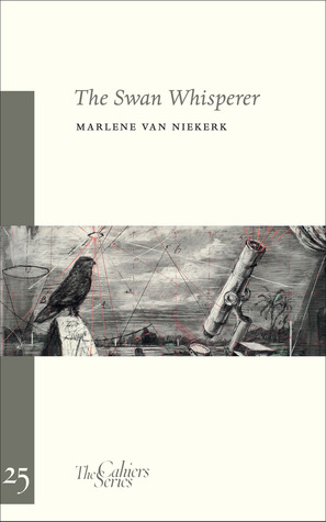 The Swan Whisperer: An Inaugural Lecture by Marlene van Niekerk