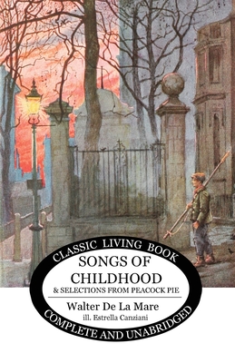 Songs of Childhood and more... by Walter De La Mare