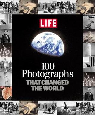 100 Photographs That Changed the World by Gordon Parks, LIFE Magazine