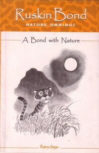 A Bond with Nature by Ruskin Bond