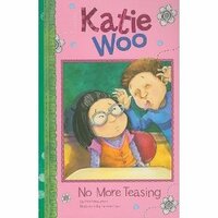 Katie Woo: No More Teasing by Tammie Speer Lyon, Fran Manushkin