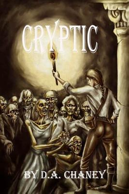 Cryptic by D.A. Chaney