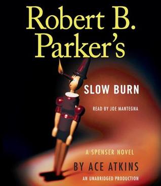 Robert B. Parker's Slow Burn by Ace Atkins, Joe Mantegna, Robert B. Parker