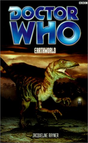 Doctor Who: Earthworld by Jacqueline Rayner