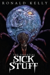 The Essential Sick Stuff by Ronald Kelly