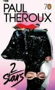 2 Stars by Paul Theroux