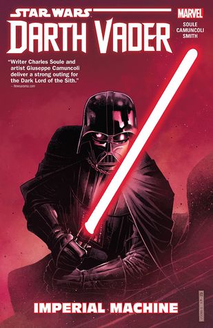 Star Wars: Darth Vader - Dark Lord of the Sith, Vol. 1: Imperial Machine by Charles Soule, Giuseppe Camuncoli