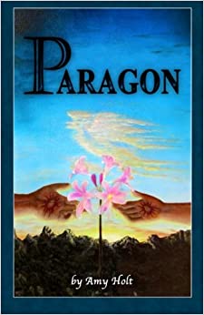 Paragon by Amy Holt