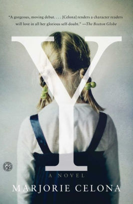 Y: A Novel by Marjorie Celona