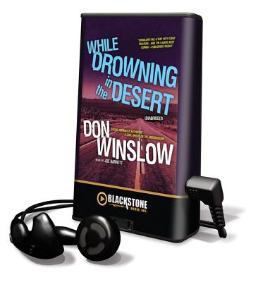 While Drowning in the Desert by Don Winslow