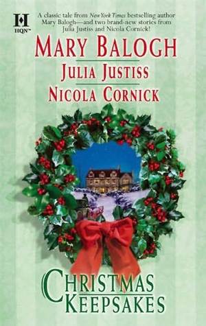 Christmas Keepsakes by Julia Justiss, Nicola Cornick, Mary Balogh