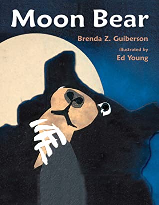 Moon Bear by Brenda Z. Guiberson, Ed Young