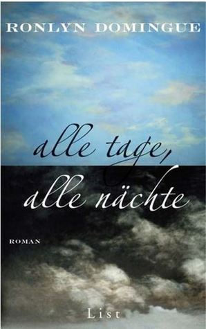 Alle Tage, Alle Nächte by Susanne Höbel, Ronlyn Domingue, Miriam Mandelkow