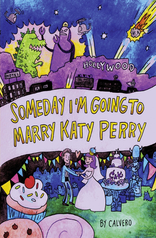 someday i'm going to marry Katy Perry by Calvero