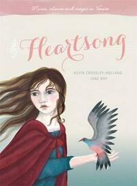 Heartsong by Jane Ray, Kevin Crossley-Holland