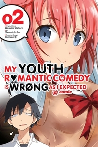 My Youth Romantic Comedy Is Wrong, As I Expected @ comic, Vol. 2 by Wataru Watari