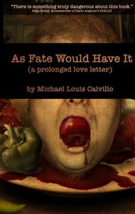 As Fate Would Have It by Michael Louis Calvillo