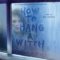 How to Hang a Witch by Adriana Mather