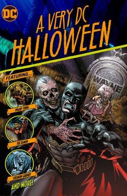 A Very DC Halloween by Bryan Edward Hill, Mark Buckingham, James Tynion IV, Tim Seeley, Dave Weilgosz