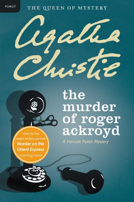 The Murder of Roger Ackroyd  by Agatha Christie