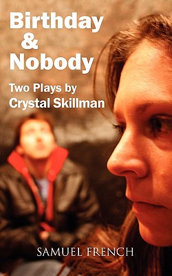 Birthday and Nobody by Crystal Skillman