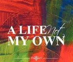 A Life Not my Own by T.M. Brown