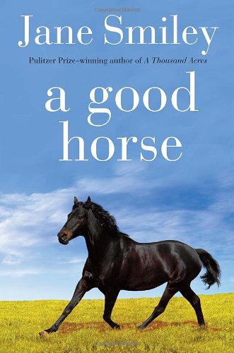 A Good Horse by Jane Smiley