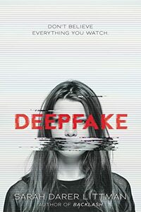 Deepfake by Sarah Darer Littman