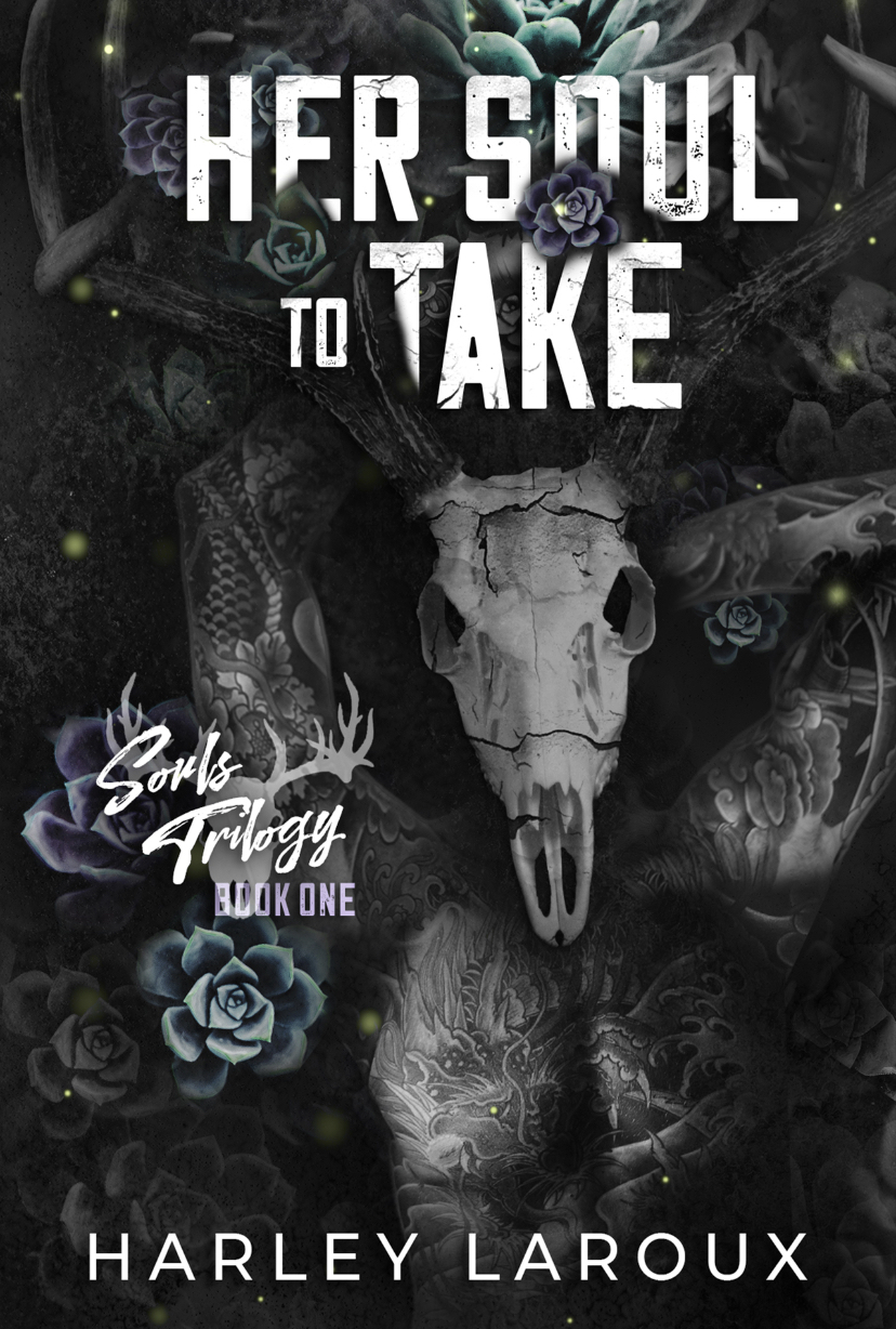 Her Soul to Take by Harley Laroux