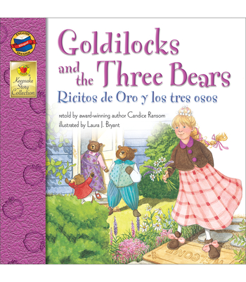 Goldilocks and the Three Bears/Ricitos de Oro y Los Tres Osos by Tammie Lyon, Candice Ransom