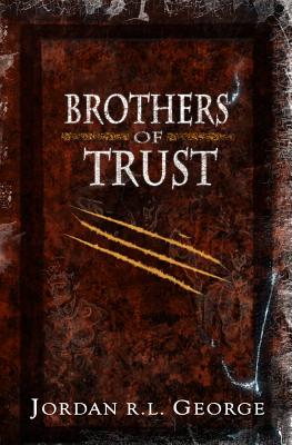 Brothers of Trust: Winds of Fate by Jordan R. L. George