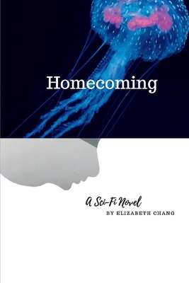 Homecoming, Volume 1 by Elizabeth Chang