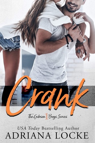 Crank by Adriana Locke