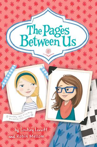 The Pages Between Us by Robin Mellom, Lindsey Leavitt