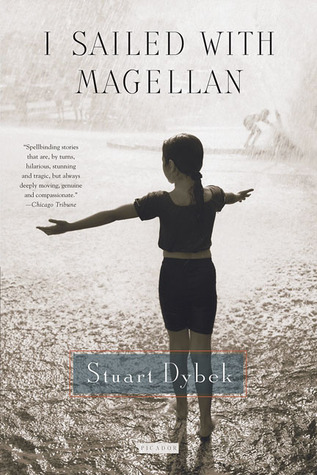 I Sailed with Magellan by Stuart Dybek