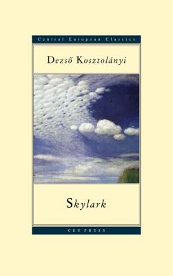 Skylark by Dezso Kosztolanyi