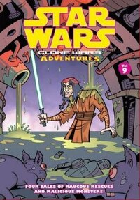 Star Wars: Clone Wars Adventures, Vol. 9 by Matt Fillbach, Shawn Fillbach, W. Haden Blackman