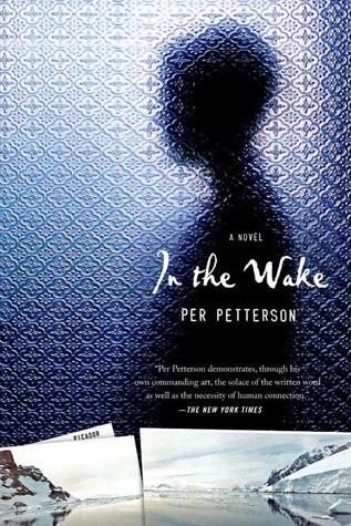 In the Wake by Anne Born, Per Petterson
