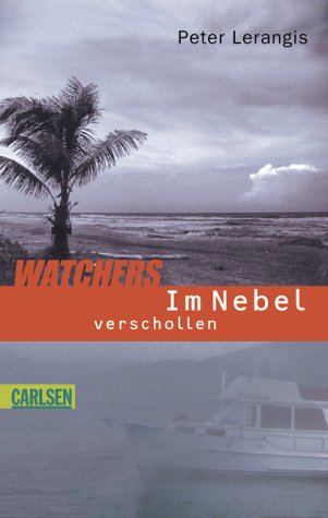 Watchers. Im Nebel verschollen. by Peter Lerangis