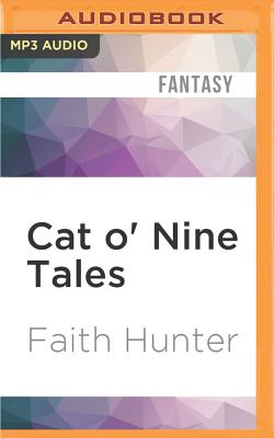 Cat O' Nine Tales: The Jane Yellowrock Stories by Faith Hunter