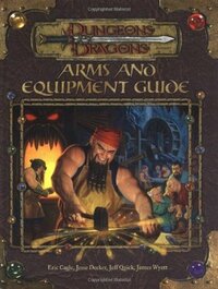 Arms and Equipment Guide by Eric Cagle, Jeff Quick, Jesse Decker