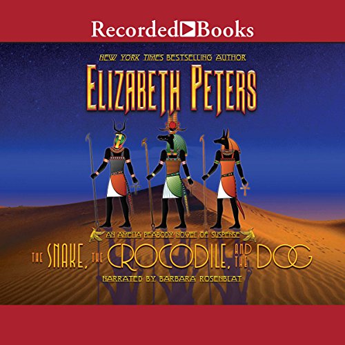 The Snake, the Crocodile and the Dog by Elizabeth Peters