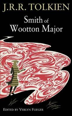 Smith of Wootton Major by J.R.R. Tolkien, Verlyn Flieger