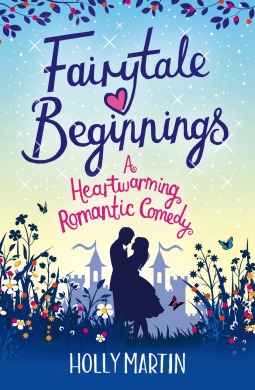 Fairytale Beginnings by Holly Martin