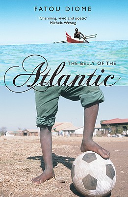 The Belly of the Atlantic by Fatou Diome