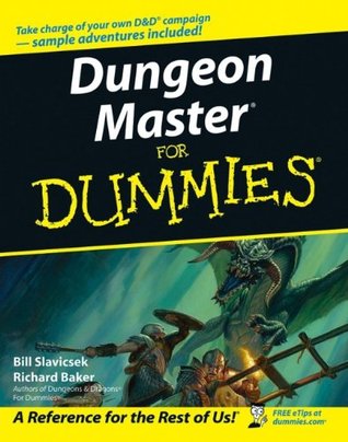 Dungeon Master for Dummies by Richard Baker, Bill Slavicsek