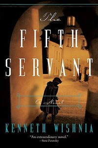 The Fifth Servant by Kenneth J. Wishnia