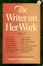 The Writer on Her Work, Volume I by Janet Sternburg