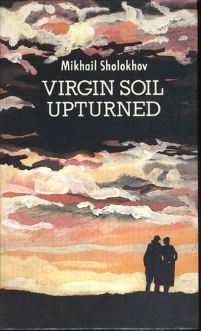 Virgin Soil Upturned, Book 2 by Mikhail Sholokhov, Robert Daglish